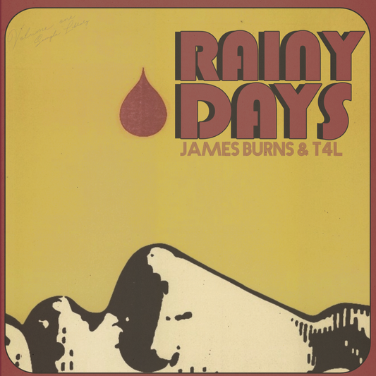 Rainy Days - James Burns X T4L